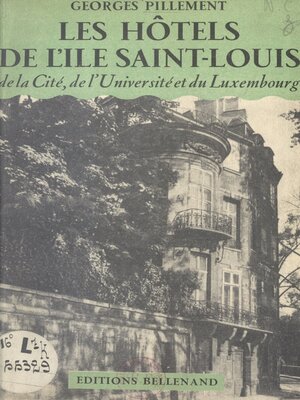 cover image of Les hôtels de l'île Saint-Louis, de la Cité, de l'Université et du Luxembourg